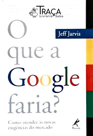 O Que a Google Faria?
