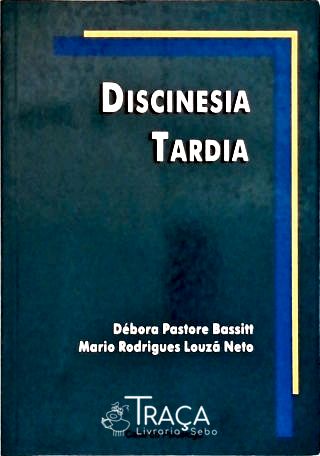 Discinesia Tardia