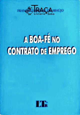 A Boa-fé No Contrato de Emprego
