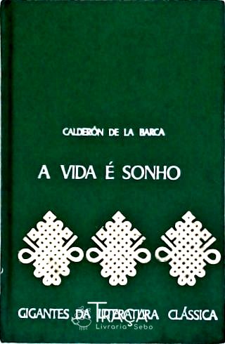 A Vida É Sonho - o Alcaide de Zalamea