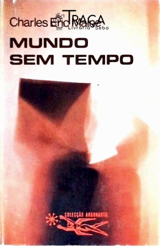 Coleção Argonauta Nº 215 - Mundo sem Tempo