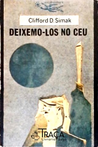 Ficção-científica: Ficção-científica. Literatura Estrangeira: Romance. Clifford D. Simak. Coleção Ar