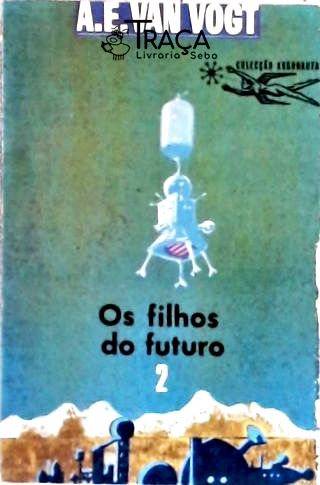 Coleção Argonauta Nº 178 - os Filhos do Futuro - Vol. 2
