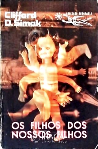 Coleção Argonauta Nº 210 - os Filhos dos Nossos Filhos