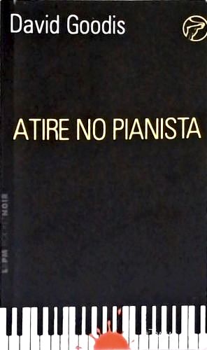 Atire No Pianista