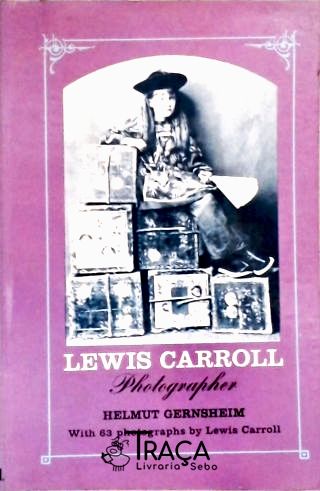 Tratamento da Imagem. Revelação. Lewis Carroll. Vida e Obra. Fotografia. Câmeras Analógicas. Álbum F