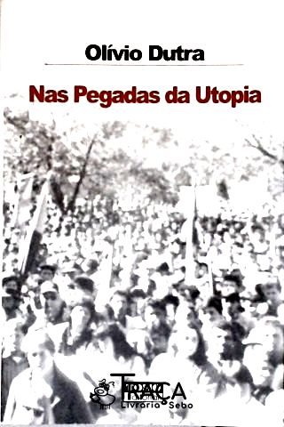 Nas Pegadas da Utopia
