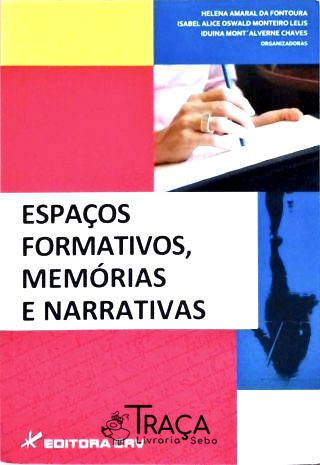 Espaços Formativos, Memórias e Narrativas