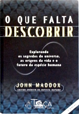 O Que Falta Descobrir
