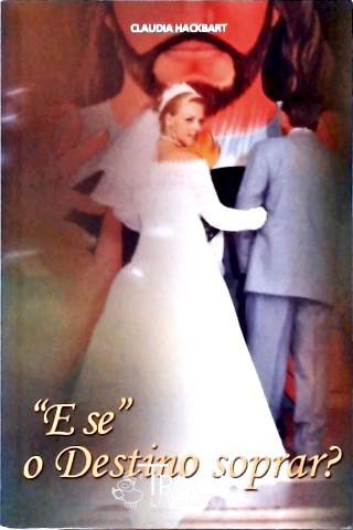 E Se o Destino Soprar