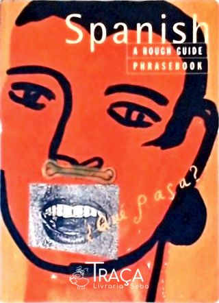 Spanish Guide - a Rough Guide Phrasebook