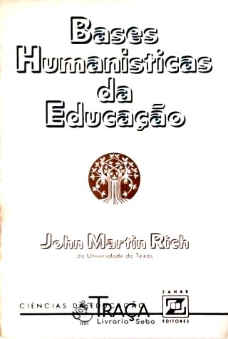 Bases Humanisticas da Educação