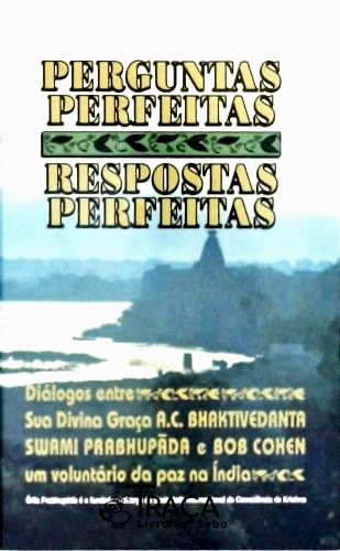 Perguntas Perfeitas, Respostas Perfeitas