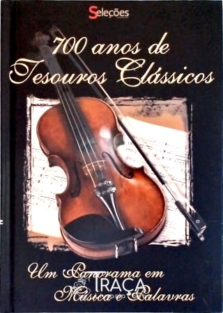 700 Anos de Tesouros Clássicos (inclui 8 Cds)