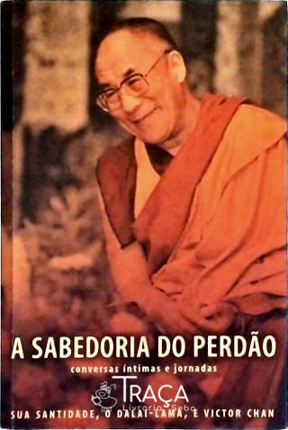 A Sabedoria do Perdão