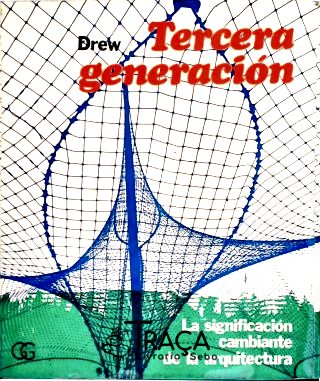 Tercera Generación - La Significación Cambiante de La Arquitectura
