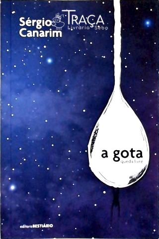 A Gota, Queda Livre