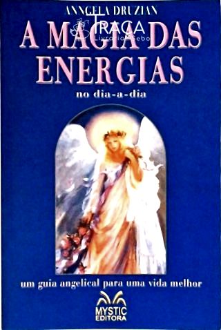 A Magia das Energias do Dia-a-dia