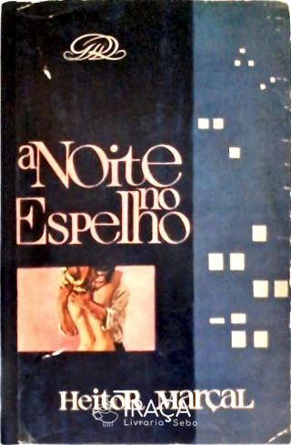 A Noite No Espelho