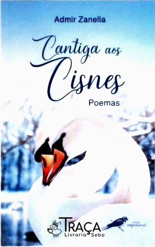 Cantiga Aos Cisnes - Poemas