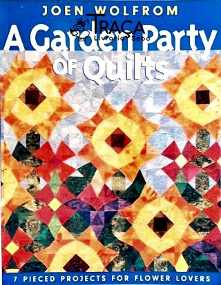 A Garden Party Of Quilts