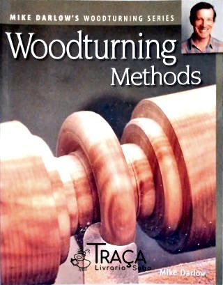 Woodturning Methods