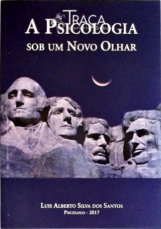 A Psicologia Sob Um Novo Olhar