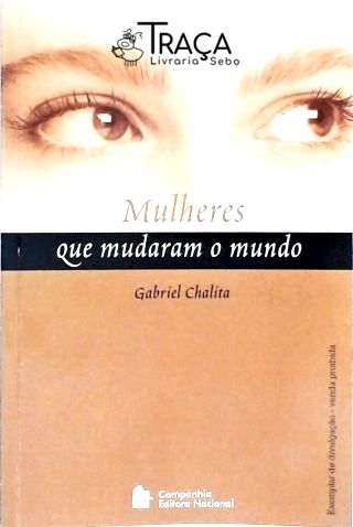 Mulheres Que Mudaram o Mundo