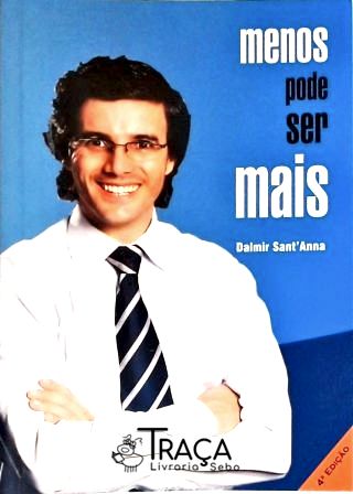 Menos Pode Ser Mais (autografado)