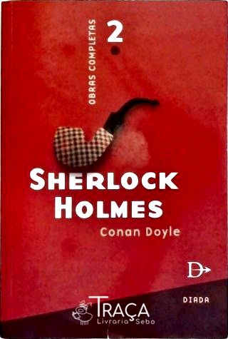 Obras Completas de Sherlock Holmes - Vol. 2