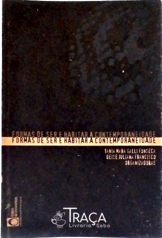 Formas De Ser E Habitar A Contemporaneidade
