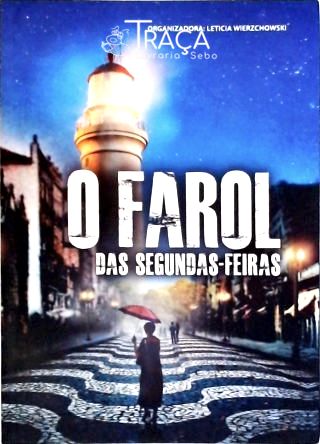 O Farol das Segundas-feiras