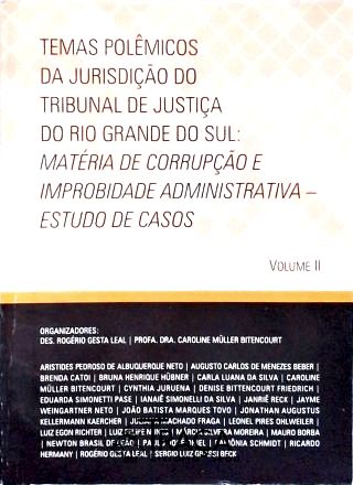 Temas Polêmicos da Jurisdição do Tribunal de Justiça do Rio Grande do Sul - Vol. 2