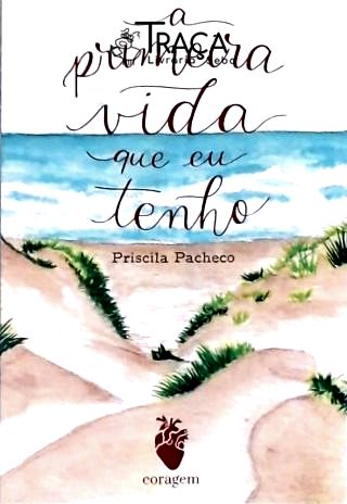 A Primeira Vida Que Eu Tenho