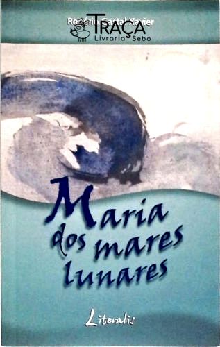 Maria dos Mares Lunares (autografado)