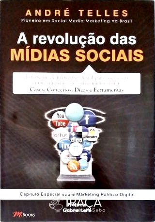 A Revolução Das Mídias Sociais