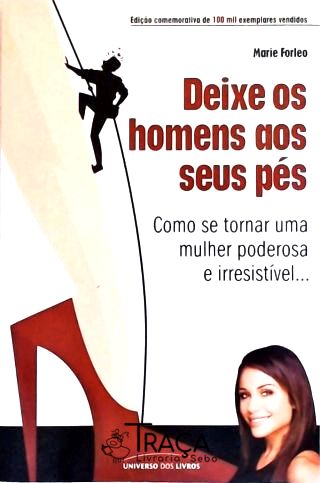 Deixe os Homens Aos Seus Pés