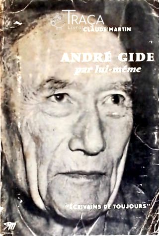 André Gide Par Lui-même