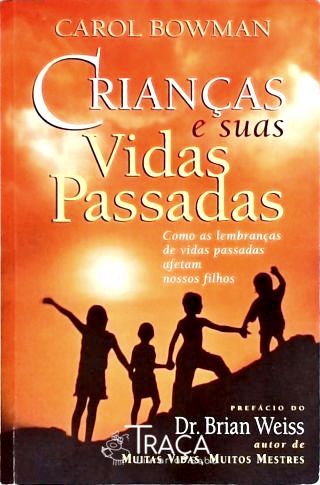 Crianças e Suas Vidas Passadas