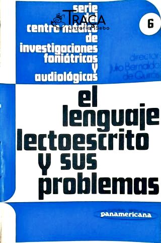 El Lenguaje Lectoescrito Y Sus Problemas