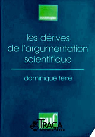Les Dérives de Largumentation Scientifique