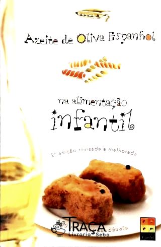 Azeite de Oliva Espanhol Na Alimentação Infantil