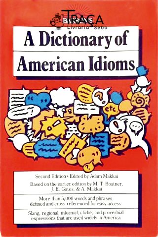 A Dictionary Of American Idioms