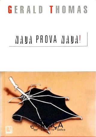 Nada Prova Nada!