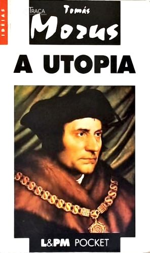 A Utopia Ou o Tratado da Melhor Forma de Governo