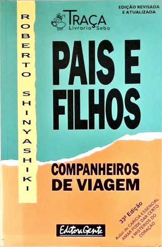 Pais e Filhos - Companheiros de Viagem