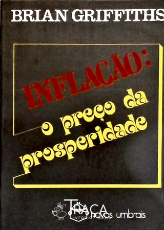 Inflação - o Preço da Prosperidade