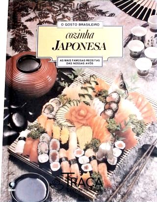 As Melhores Receitas da Cozinha Japonesa
