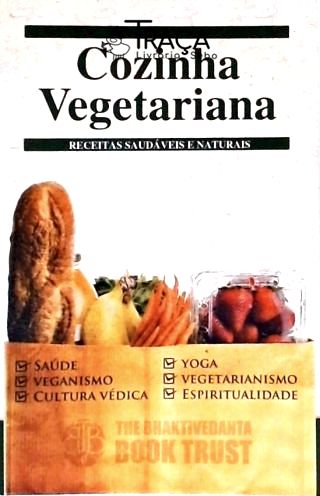 Cozinha Vegetariana - Receitas Saudáveis e Naturais