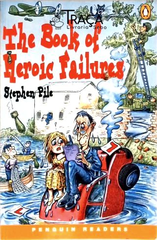 The Book Of Heroic Failures (retold)